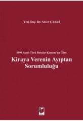 Adalet 6098 Sayılı Türk Borçlar Kanunu'na Göre Kiraya Verenin Ayıptan Sorumluluğu - Sezer Çabri Adalet Yayınevi