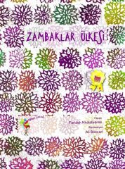 Zambaklar Ülkesi - Farideh Khalatbaree Eğiten Kitap