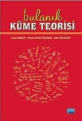 Nobel Bulanık Küme Teorisi - Turan Paksoy Nobel Akademi Yayınları