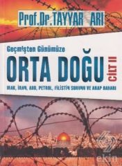 Alfa Aktüel Geçmişten Günümüze Orta Doğu Cilt 2 - Tayyar Arı Alfa Aktüel Yayınları