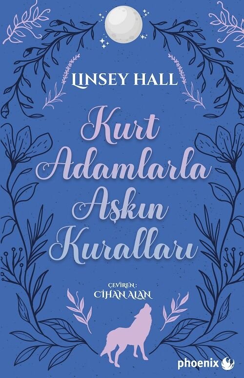 Kurt Adamlarla Aşkın Kuralları - Linsey Hall Phoenix Yayınları