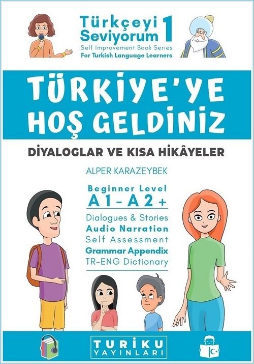 Türkiyeye Hoş Geldiniz, Yabancılar için Türkçe Diyaloglar ve Hikayeler Turiku Yayınları