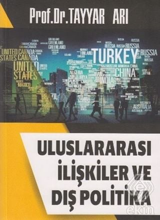 Alfa Aktüel Uluslararası İlişkiler ve Dış Politika - Tayyar Arı Alfa Aktüel Yayınları