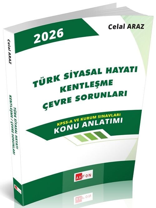 Akfon 2026 KPSS A Grubu Türk Siyasal Hayatı Kentleşme Çevre Sorunları Konu Anlatımı - Celal Araz Akfon Yayınları