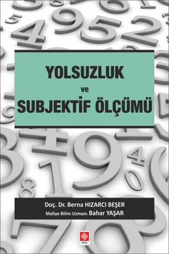 Ekin Yolsuzluk ve Subjektif Ölçümü - Berna Hızarcı Beşer Ekin Yayınları