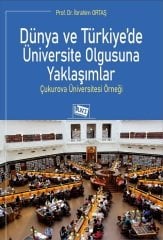 Anı Yayıncılık Dünya ve Türkiye'de Üniversite Olgusuna Yaklaşımlar, Çukurova Üniversitesi Örneği- İbrahim Ortaş Anı Yayıncılık
