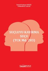 Platon Suçluyu Kayırma Suçu - İsmail Furkan Cengiz Platon Hukuk Yayınları