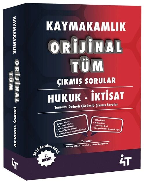 4T Yayınları 2026 Kaymakamlık Hukuk-İktisat Orijinal Tüm Çıkmış Sorular 7. Baskı - Yüksel Bilgili Bayraktar, Kutluay Kararlı 4T Yayınları
