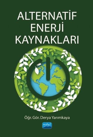 Nobel Alternatif Enerji Kaynakları - Derya Yarımkaya Nobel Akademi Yayınları