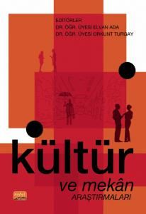 Nobel Kültür ve Mekân Araştırmaları - Elvan Ada, Orkunt Turgay Nobel Bilimsel Eserler