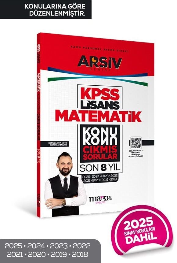 Marka 2026 KPSS Matematik Lisans Çıkmış Sorular Son 8 Yıl Konularına Göre Çözümlü ARŞİV Serisi Marka Yayınları