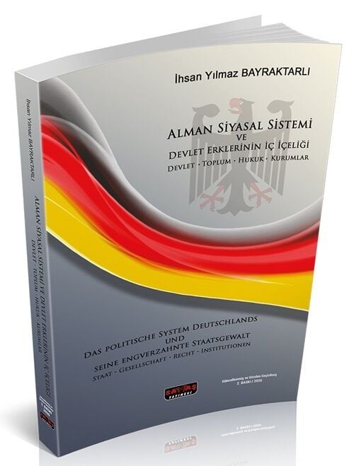 Savaş Alman Siyasal Sistemi ve Devlet Erklerinin İç İçeliği 2. Baskı - İhsan Yılmaz Bayraktarlı Savaş Yayınları