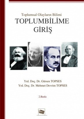 Anı Yayıncılık Toplumsal Olayların Bilimi Toplumbilime Giriş - Mehmet Devrim Topses, Gürsen Topses Anı Yayıncılık