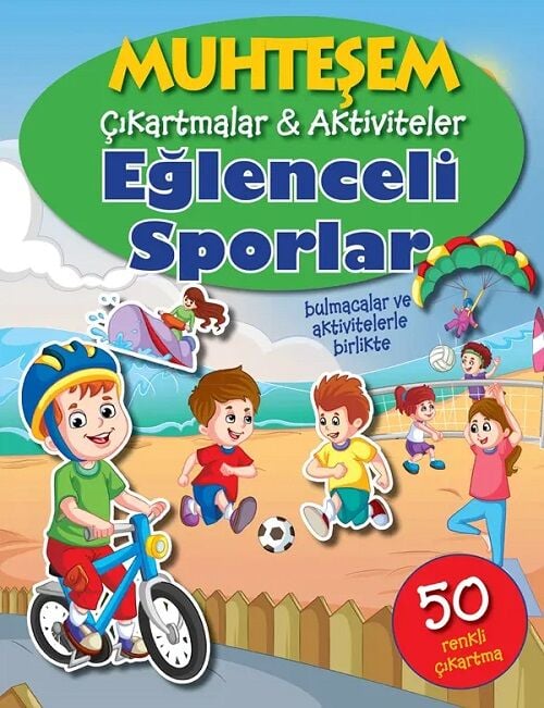 Muhteşem Çıkartmalar ve Aktiviteler - Eğlenceli Sporlar Parıltı Yayınları