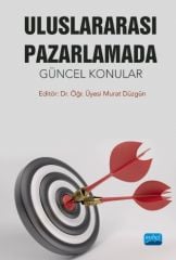 Nobel Uluslararası Pazarlamada Güncel Konular - Murat Düzgün Nobel Akademi Yayınları