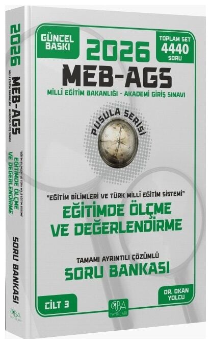 YENİ AGS - CBA Yayınları 2026 MEB-AGS Eğitim Bilimleri Eğitimde Ölçme ve Değerlendirme Soru Bankası Çözümlü Pusula Serisi - Okan Yolcu CBA Yayınları