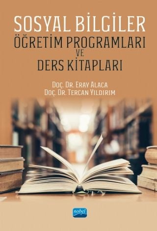 Nobel Sosyal Bilgiler Öğretim Programları ve Ders Kitapları - Eray Alaca, Tercan Yıldırım Nobel Akademi Yayınları