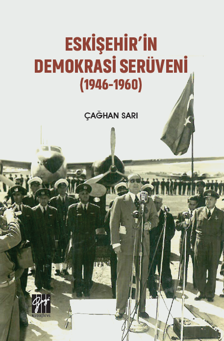 Gazi Kitabevi Eskişehir'in Demokrasi Serüveni (1946-1960) - Çağhan Sarı Gazi Kitabevi