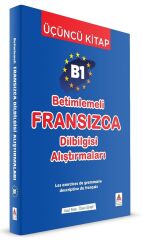 Delta Kültür B-1 Betimlemeli Fransızca Dil Bilgisi Alıştırmaları 3. Kitap Delta Kültür Yayınları