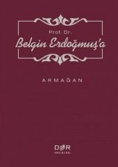 Der Yayınları Prof. Dr. Belgin Erdoğmuş'a Armağan - M. Murat İnceoğlu Der Yayınları