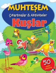 Muhteşem Çıkartmalar ve Aktiviteler - Kuşlar Parıltı Yayınları