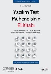 Seçkin Yazılım Test Mühendisinin El Kitabı 4. Baskı - Ali Gürbüz Seçkin Yayınları