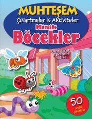 Muhteşem Çıkartmalar ve Aktiviteler - Minik Böcekler Parıltı Yayınları