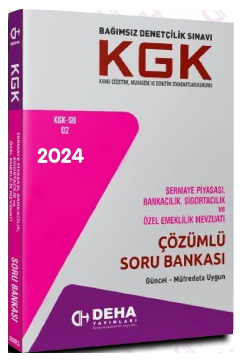 Deha KGK Sermaye Piyasası, Bankacılık, Sigortacılık ve Özel Emeklilik Mevzuatı Soru Bankası Deha Yayınları