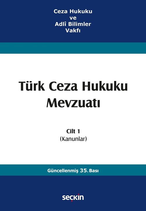 Seçkin Türk Ceza Hukuku Mevzuatı Cilt-1 35. Baskı - İzzet Özgenç Seçkin Yayınları