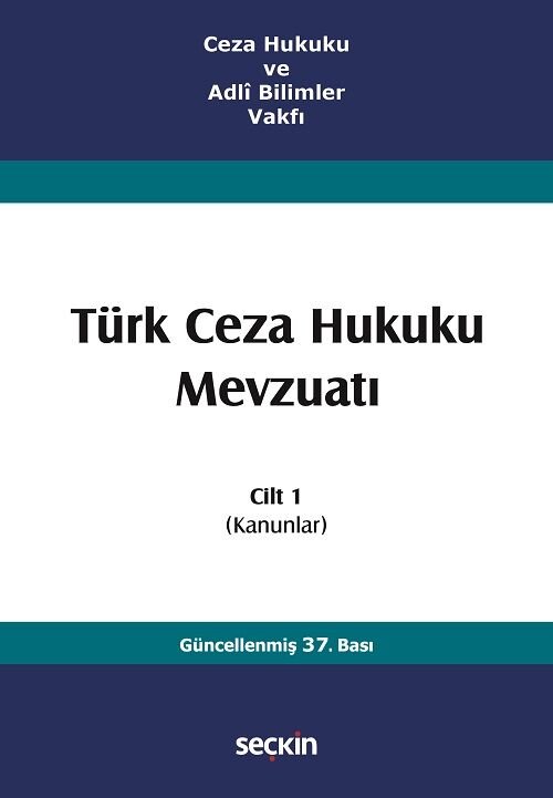 Seçkin Türk Ceza Hukuku Mevzuatı Cilt-1 37. Baskı - İzzet Özgenç Seçkin Yayınları