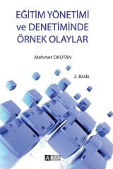 Pegem Eğitim Yönetimi ve Denetiminde Örnek Olaylar Mehmet Okutan Pegem Akademi Yayıncılık