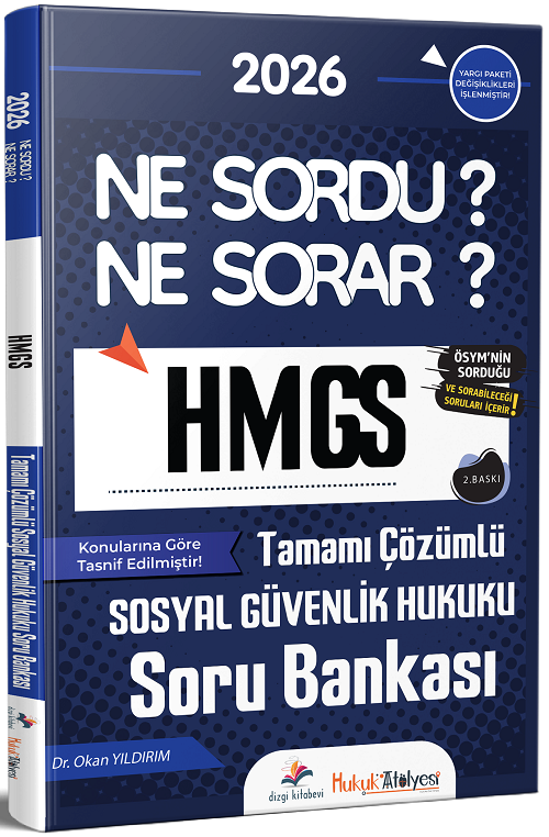 Dizgi Kitap 2026 Hukuk Atölyesi HMGS Sosyal Güvenlik Hukuku Ne Sordu Ne Sorar Soru Bankası Çözümlü 2. Baskı - Okan Yıldırım Dizgi Kitap