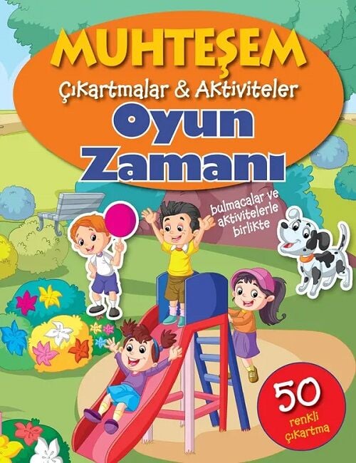 Muhteşem Çıkartmalar ve Aktiviteler - Oyun Zamanı Parıltı Yayınları