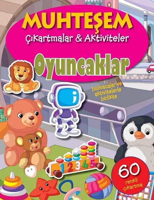 Muhteşem Çıkartmalar ve Aktiviteler - Oyuncaklar Parıltı Yayınları