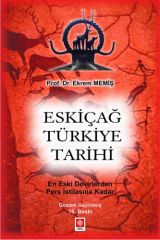 Ekin Eskiçağ Türkiye Tarihi 16. Baskı - Ekrem Memiş Ekin Yayınları