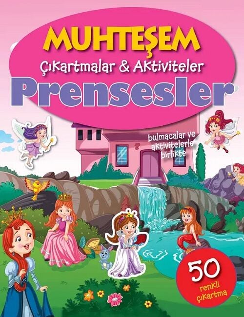 Muhteşem Çıkartmalar ve Aktiviteler - Prensesler Parıltı Yayınları