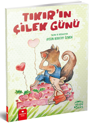 Tıkırın Çilek Günü - Aysun Berktay Özmen Redhouse Yayınları