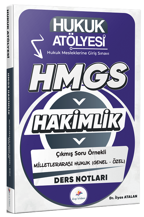 Dizgi Kitap Hukuk Atölyesi HMGS Hakimlik Milletlerarası Hukuku Ders Notları - Ekrem Benzer Dizgi Kitap