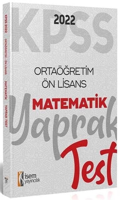 SÜPER FİYAT - İsem 2022 KPSS Lise Ortaöğretim Ön Lisans Matematik Yaprak Test İsem Yayıncılık