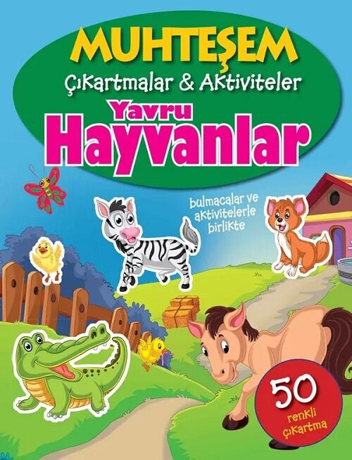 Muhteşem Çıkartmalar ve Aktiviteler - Yavru Hayvanlar Parıltı Yayınları