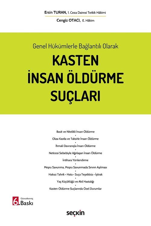 Seçkin Kasten İnsan Öldürme Suçları 6. Baskı - Ersin Turan, Cengiz Otacı Seçkin Yayınları