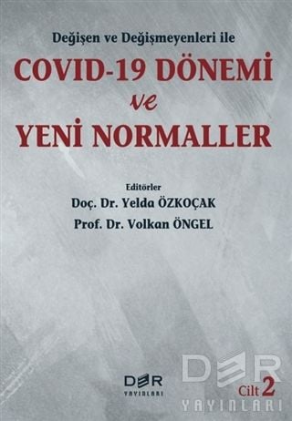 Der Yayınları Covid-19 Dönemi ve Yeni Normaller Cilt-2 - Volkan Öngel, Yelda Özkoçak Der Yayınları
