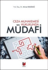 Adalet Ceza Muhakemesi Hukukunda Müdafi - Ahmet Bozdağ Adalet Yayınevi