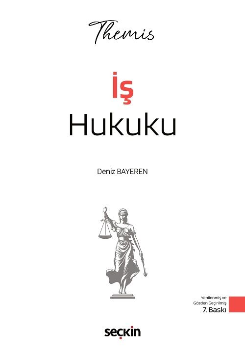 Seçkin 2026 THEMİS HMGA Hakimlik İş Hukuku Konu Analtımı 7. Baskı - Deniz Bayeren Seçkin Yayınları