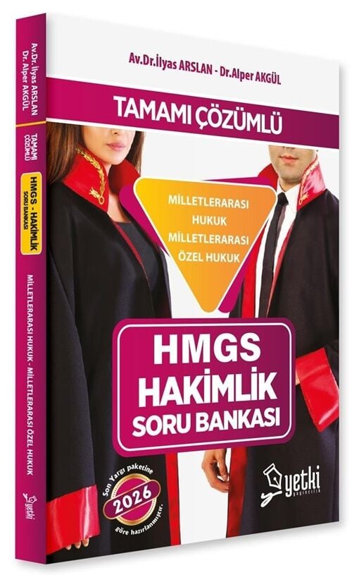 Yetki 2026 HMGS Hakimlik Milletlerarası Hukuk ve Özel Hukuk Soru Bankası Çözümlü - İlyas Arslan, Alper Akgül Yetki Yayıncılık