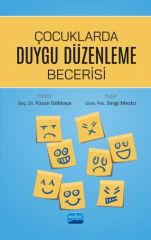 Nobel Çocuklarda Duygu Düzenleme Becerisi - Sevgi Mestci Nobel Akademi Yayınları