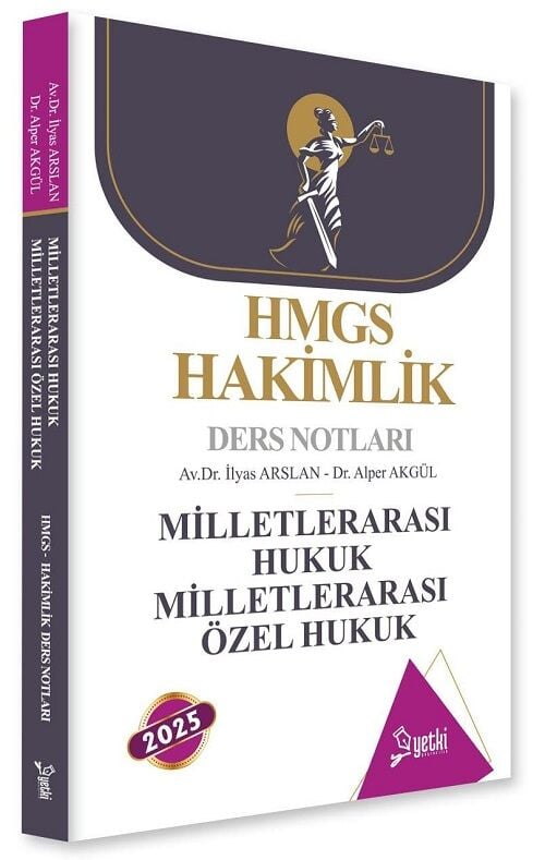 Yetki 2025 Hakimlik Milletlerarası Hukuk ve Özel Hukuk Ders Notları - İlyas Arslan, Alper Akgül Yetki Yayıncılık