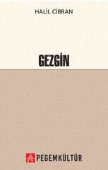 Gezgin - Halil Cibran Pegem Kültür Yayınları