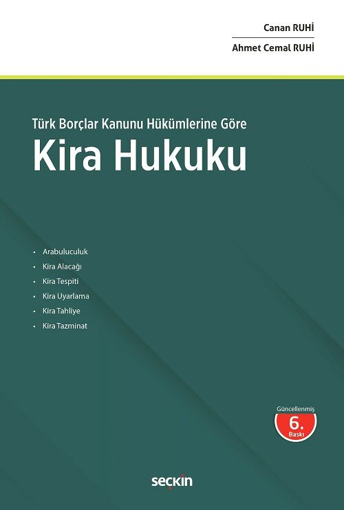Seçkin Kira Hukuku 6. Baskı - Canan Ruhi, Ahmet Cemal Ruhi Seçkin Yayınları