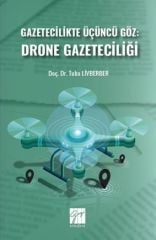 Gazi Kitabevi Gazetecilikte Üçüncü Göz, Drone Gazeteciliği - Tuba Liverber Gazi Kitabevi